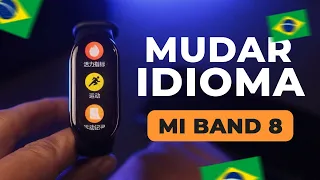 Xiaomi MI BAND 8: Como MUDAR IDIOMA da Versão Chinesa ou Global?