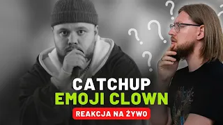 CatchUp "Emoji Clown" | REAKCJA NA ŻYWO 🔴