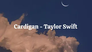 Cardigan - Taylor Swift  [Lyrics] 1 hour loop