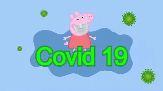 Peppa Pig edit funny (Coronavirus)