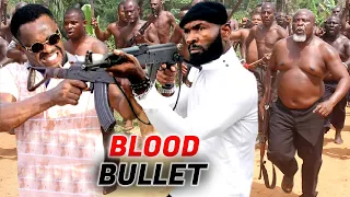 BLOOD BULLET | KEVIN IKEDUBA | ZUBBY MICHAEL | HANKS ANUKU | SILVESTER MADU | NOLOLYWOOD NEW MOVIES