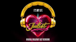 "It's My Life" – & Juliet Original Broadway Cast Recording