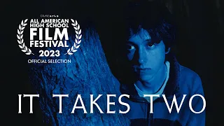 IT TAKES TWO | AAHSFF 2023 Official Selection | BMPCC4k