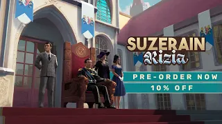 Suzerain: Kingdom of Rizia Pre-Order Trailer