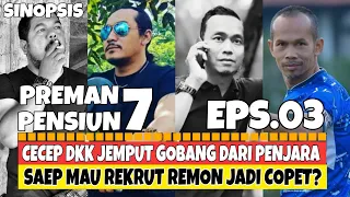 PREMAN PENSIUN 7 HARI INI 19 OKTOBER 2022 EPISODE 3 | Saep Dapat Salam Olahraga Dari Remon