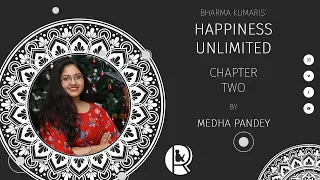 Happiness Unlimited Awakening with Brahma Kumaris - Chapter 2 |  The Ways We Miss Out on Happiness