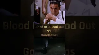 What’s the better movie? Blood In, Blood Out Vs. Goodfellas ￼