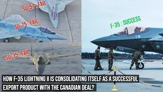 Now Canada to buy 88 F-35A | Russian jet fail to get buyers !