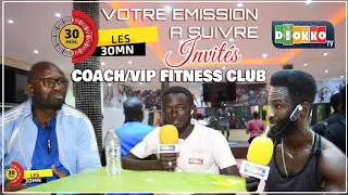 VIP Fitness Club au cœur de l'émission les 30 Minutes de la Diokko TV avec M. Bamba THIOUNE