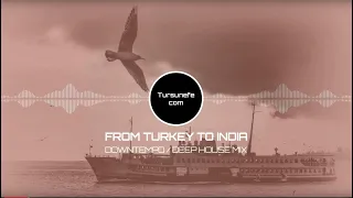 Best of Orient Downtempo / Deep House Mix 2020  🎶🇹🇷 "FROM TURKEY TO INDIA"🇮🇳🎶