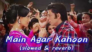 Main Agar Kahoon (Slowed + Reverb) | Om Shanti Om | Shahrukh Khan,Deepika Padukone | RM CREATION