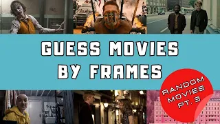GUESS MOVIES BY FRAMES | Random Movies pt. 3