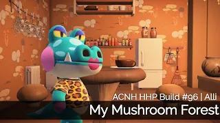 ACNH HHP Build #96 | Alli - My Mushroom Forest