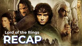 Lord of the Rings: Original Trilogy RECAP