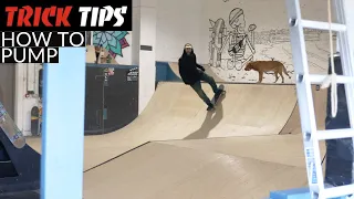 How To Pump - Trick Tips - TR7 SKATE