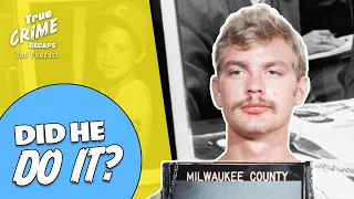 Did Jeffrey Dahmer Kill Adam Walsh?  || True Crime Recaps Podcast