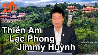 Thiền am bên bờ vũ trụ - Lạc Phong - Jimmy Huỳnh #diendan216