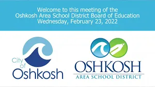 Oshkosh Area Board of Education 2/23/22