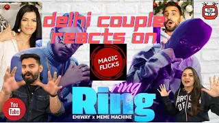 EMIWAY - RING RING ft. MEME MACHINE | Magic Flicks REACTION | Delhi Couple Re-Reaction