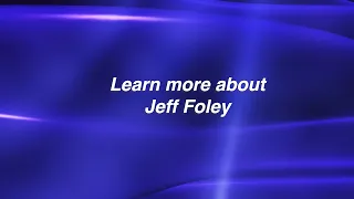 Learn more about Jeff Foley
