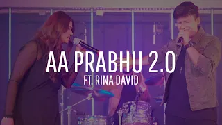 Aa Prabhu 2.0 Yeshua Ministries (Yeshua Band) Ft. Rina David | November 2019