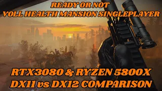 Ready or Not | DX11 vs DX12 Comparison | RTX3080 & RYZEN 5800X | Singleplayer Voll Health Mansion