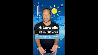 Temperaturen bis 40 Grad: Auf Deutschland kommt eine Hitzewelle zu. #shorts #hitze #tagesschau