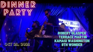 LIVE Dinner Party @ Blue Note, NYC! Robert Glasper, Terrace Martin, Kamasi Washington, 9th Wonder!!
