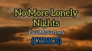 No More Lonely Nights(LYRICS VIDEO). Paul McCartney