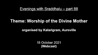 Evenings with Sraddhalu, Part 88: Worship of the Divine Mother