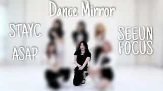 STAYC - 'ASAP' DANCE PRACTICE MIRRORED [SEEUN FOCUS]