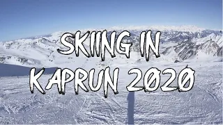 SKIING IN KAPRUN - ZELL AM SEE | KITZSTEINHORN 2020