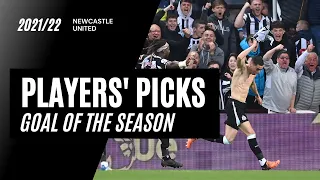 PLAYERS' PICKS | 2021/22 | Newcastle United Squad Choose Their Goal of the Season