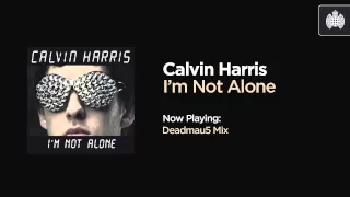 Calvin Harris - I'm Not Alone (Deadmau5 Mix)