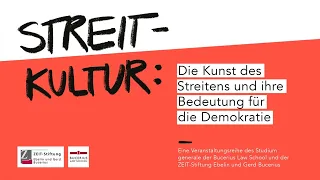 Streitkultur: Die Kunst des Streitens und ihre Bedeutung für die Demokratie