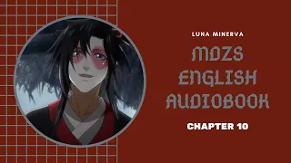 10 Chapter 10 - MDZS English Audiobook | Luna Minerva