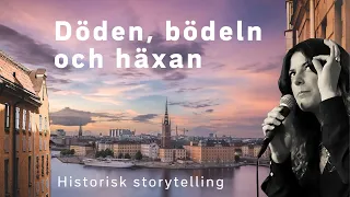 Historisk Stadsvandring Södermalm, Stockholm - Döden, Bödeln och Häxan