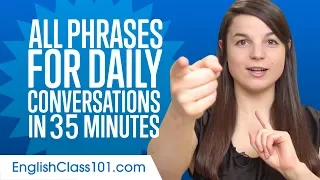 All Phrases You Need for Daily Conversations in English