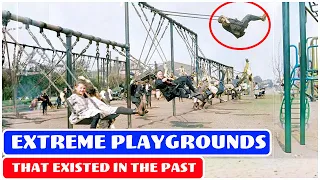 DANGEROUS Playgrounds 1940s kids SURVIVED