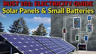 RUST 101: Electricity Guide - Solar Panels & Small Batteries