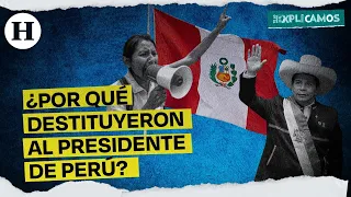 Crisis en Perú: Esto es todo lo que debes saber para entender el conflicto | Te lo explicamos