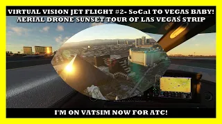 Virtual Vision Jet Vacations flight #2, Long Beach, CA (KLGB) to  Las Vegas, NV (KLAS) | MSFS 2020