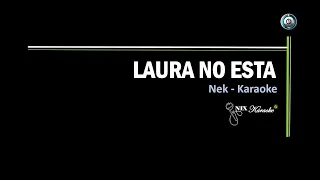 Laura No Esta   Nek Karaoke