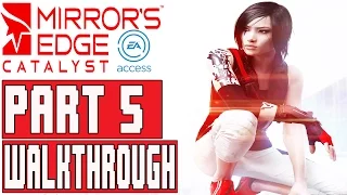 Mirror's Edge Catalyst Gameplay Walkthrough Part 5 (1080p) - No Commentary FULL GAME