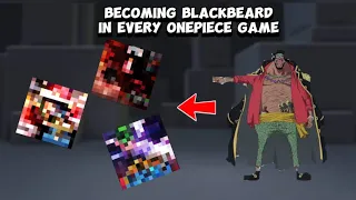 Becoming BlackBeard In Every Roblox OnePiece Game (hehe)