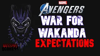 War For Wakanda Expectations | Marvel at E3 | OLTs | Marvel's Avengers Game