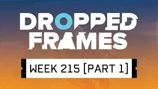 Dropped Frames - Week 215 - And The Nominees Are... (Part 1)