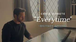Chris Diprete “Everytime” Britney Spears piano cover
