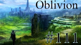 Oblivion прохождение часть 111 (Заговор раскрыт)