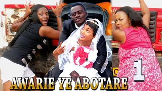 AWARIE YE ABOTRE PART 1-NANA AMA MCBROWN, AKROBETO, kwadwo NKANSAH ,BILL ASAMOA EMILIA BROBBERY etc